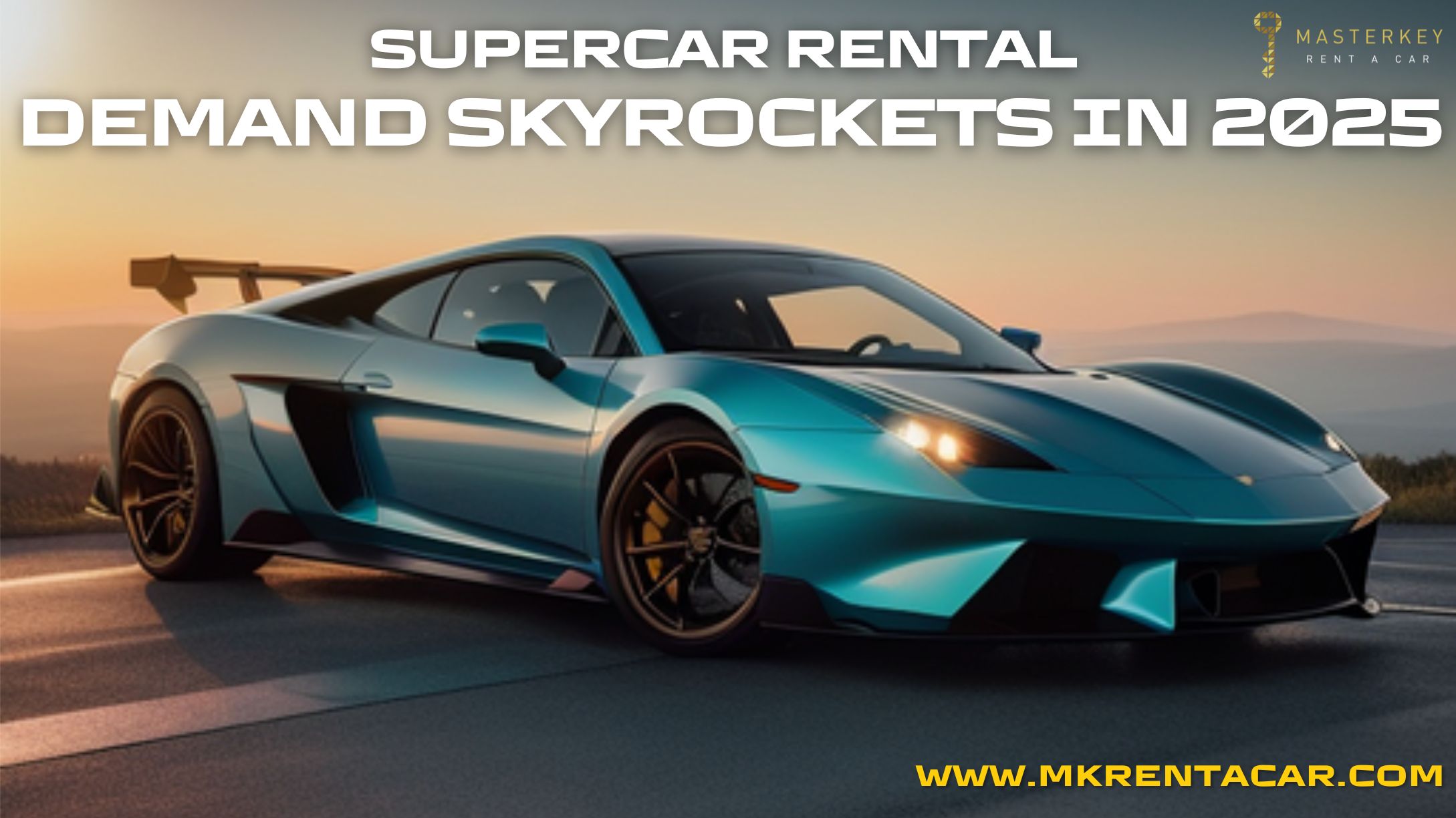 Supercar Rental Demand Skyrockets in 2025